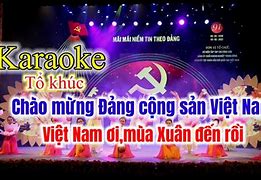 Karaoke Việt Nam Ơi Mùa Xuân Đến Rồi Tốp Ca