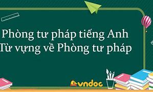 Trưởng Phòng Hành Chính Tư Pháp Tiếng Anh Là Gì