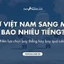 Từ Hà Nội Bay Qua Mỹ Bao Nhiêu Tiếng