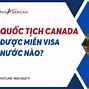 Xkld Canada 2022 Là Visa Gì Của Mỹ Được Miễn Visa